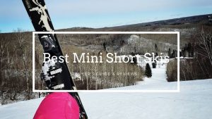 Best Short Skis, Mini Skis, Snowblades