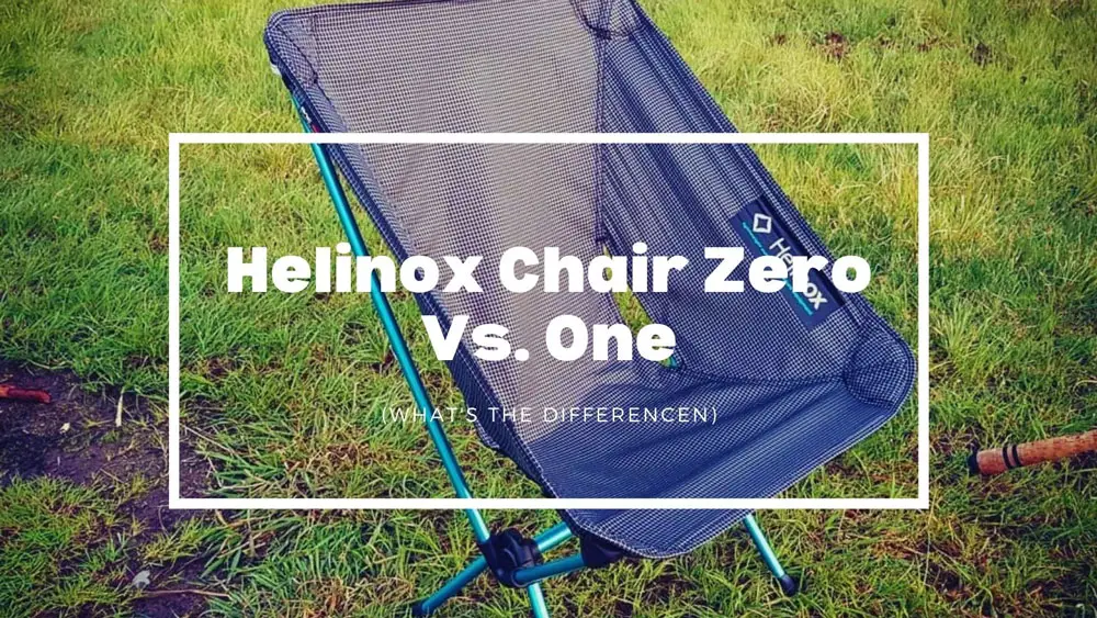 Helinox Chair Zero Vs One