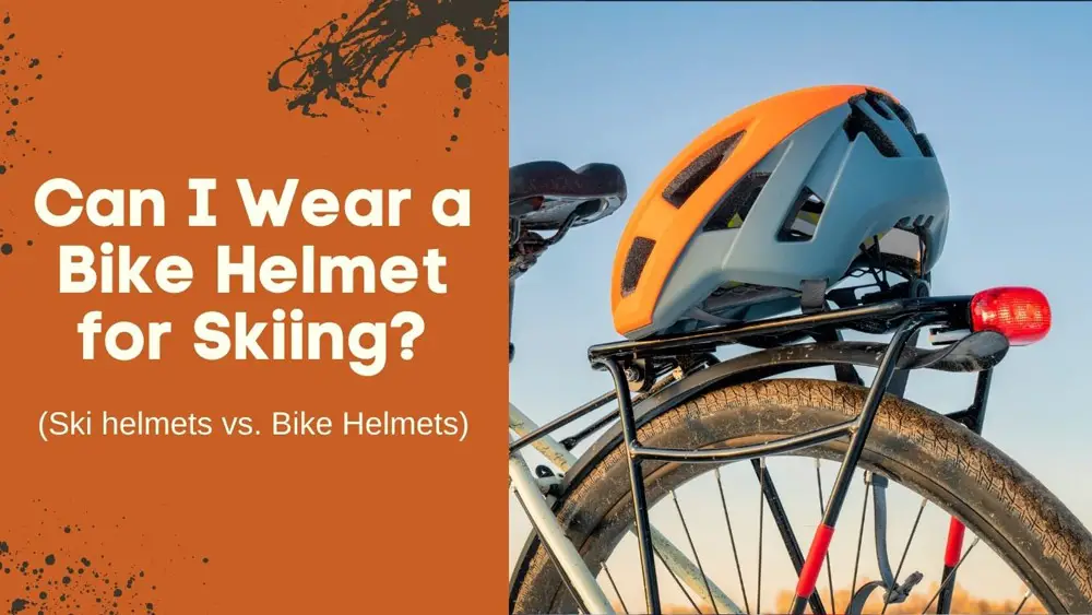 Can I Weara Bike Helmet for Skiing